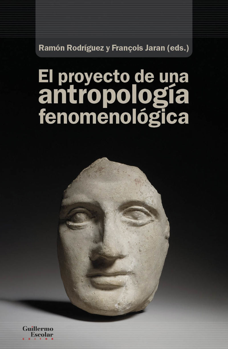 el proyecto de una antropologia fenomenologica - Ramon Rodriguez (ed. )