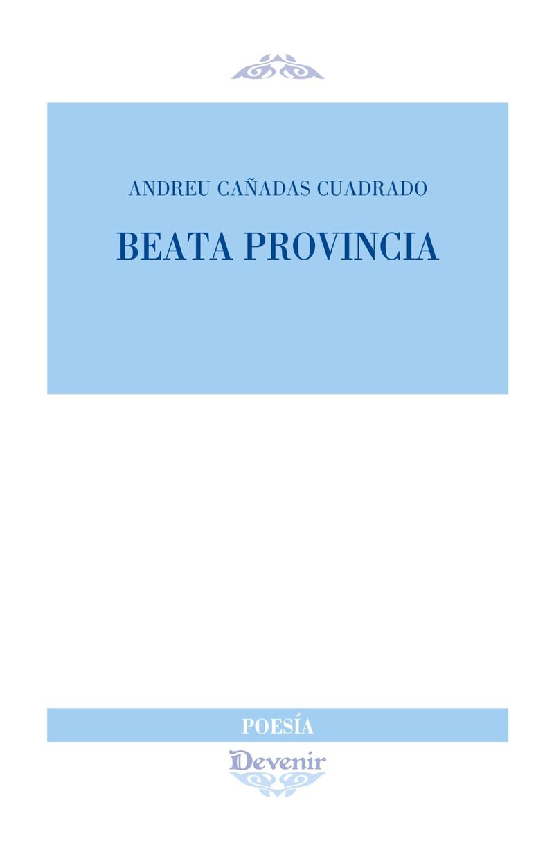 beata provincia - Andreu Cañadas Cuadrado