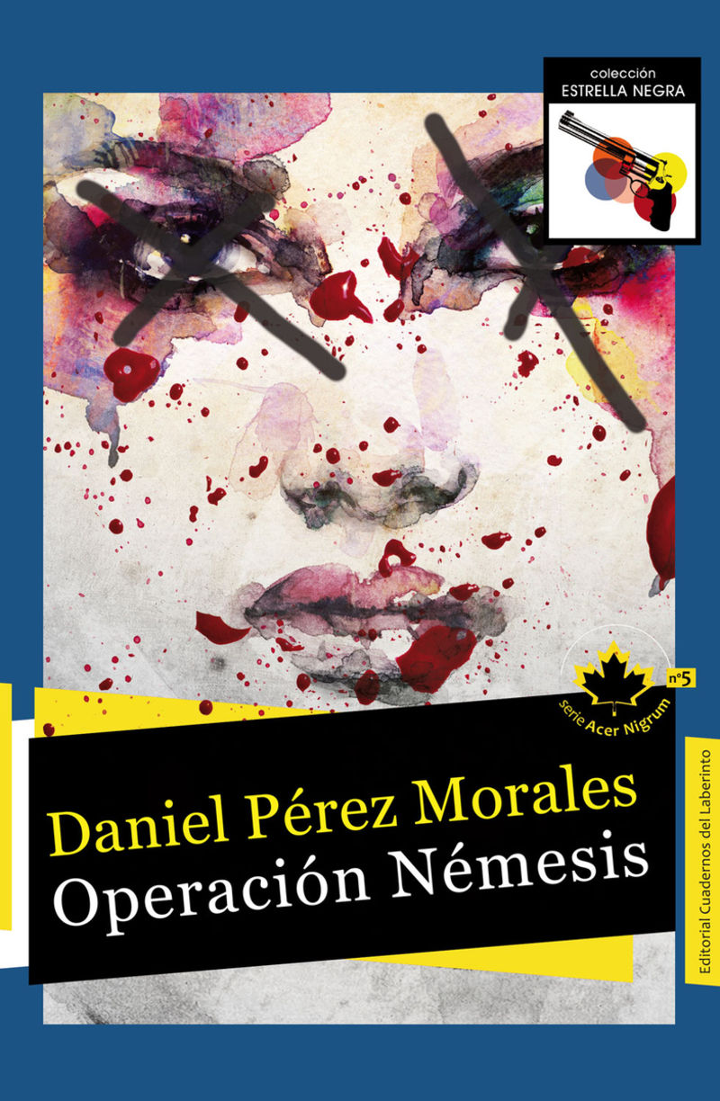 operacion nemesis (acer nigrum 5) - Daniel Perez Morales