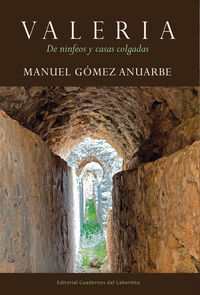 valeria - de ninfeos y casas colgadas - Manuel Gomez Anuarbe