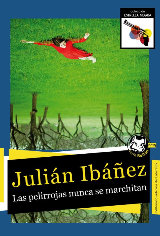 las pelirrojas nunca se marchitan - Julian Ibañez