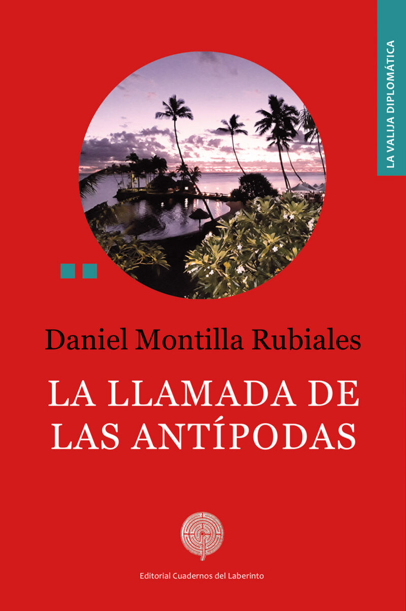 la llamada de las antipodas - Daniel Montilla Rubiales