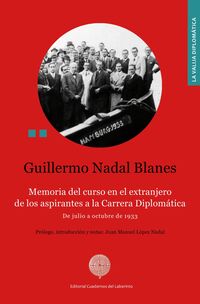 memoria del curso en el extranjero de los aspirantes a la carrera diplomatica - de julio a octubre de 1933 - Guillermo Nadal Blanes