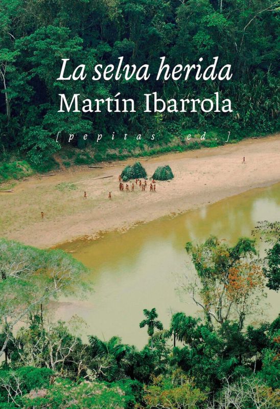 la selva herida - Martin Ibarrola