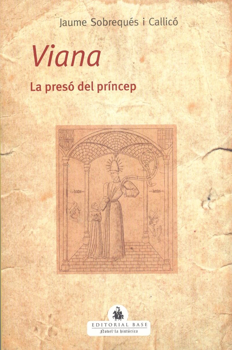 viana - la preso del princep - Jaume Sobreques I Callico