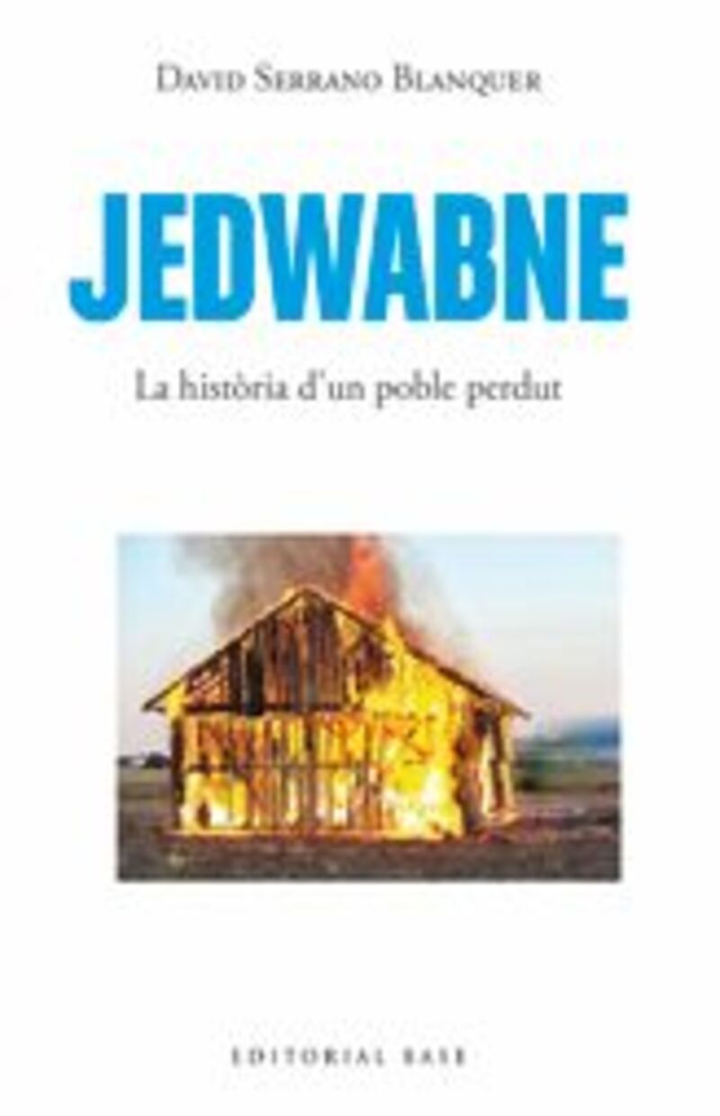 JEDWABNE - LA HISTORIA D'UN POBLE PERDUT