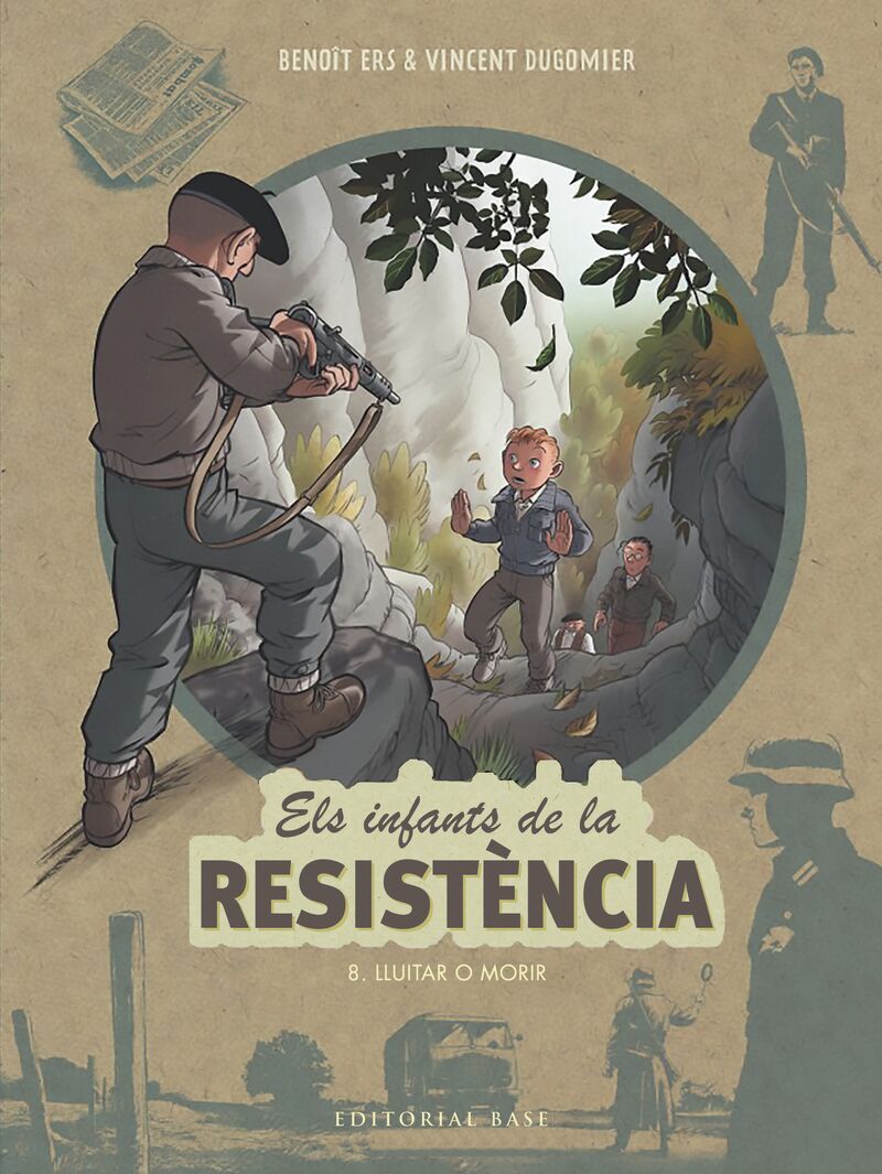ELS INFANTS DE LA RESISTENCIA 9 - LLUITAR O MORIR