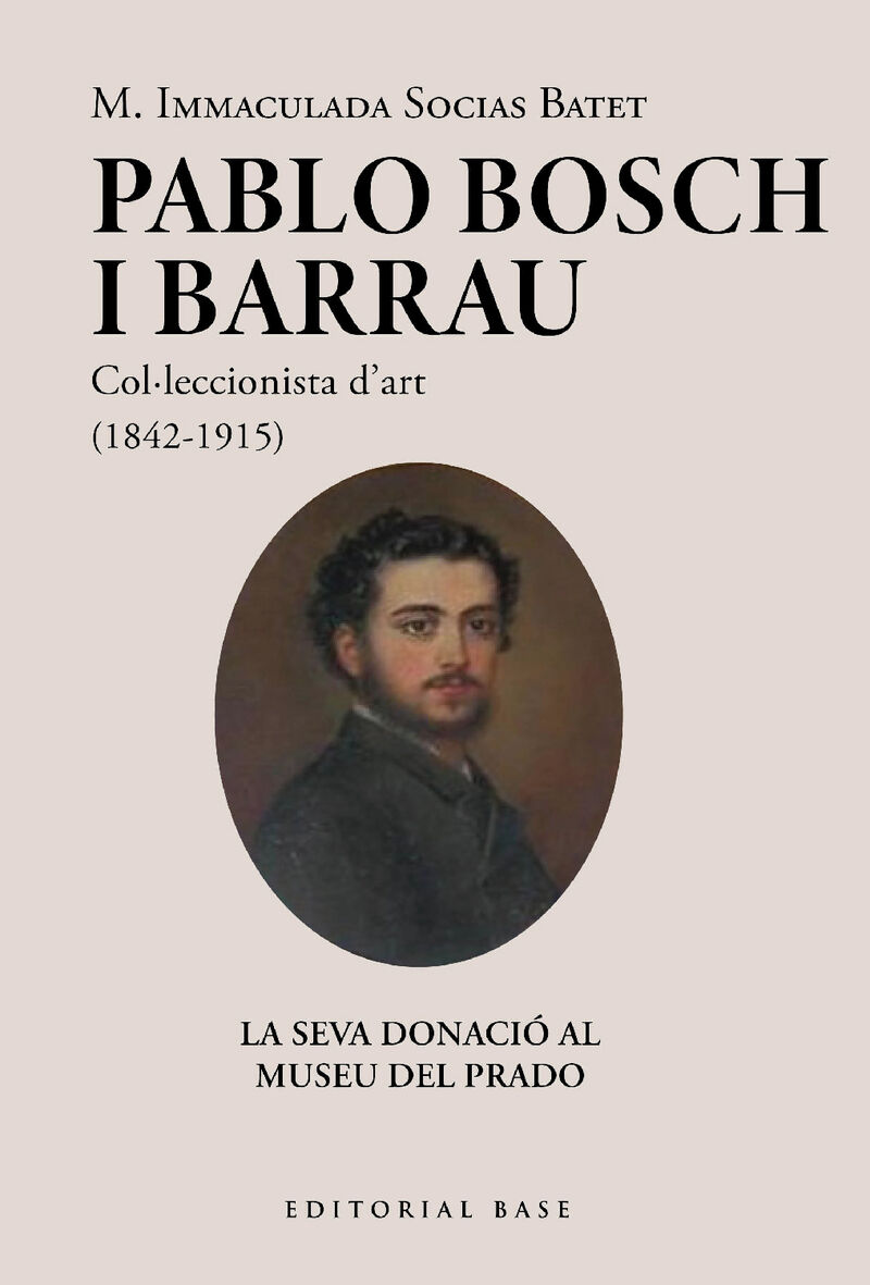 PABLO BOSCH BARRAU, COLLECCIONISTA D'ART (1842-1915)