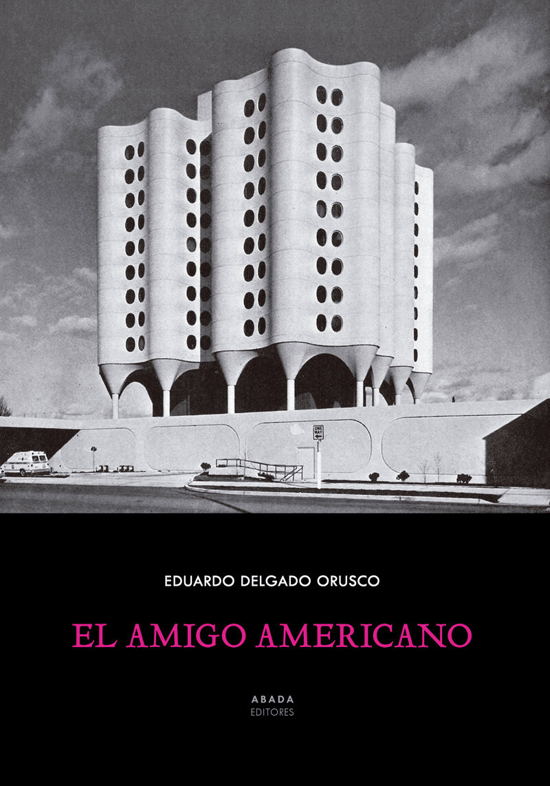 el amigo americano - Eduardo Delgado Orusco