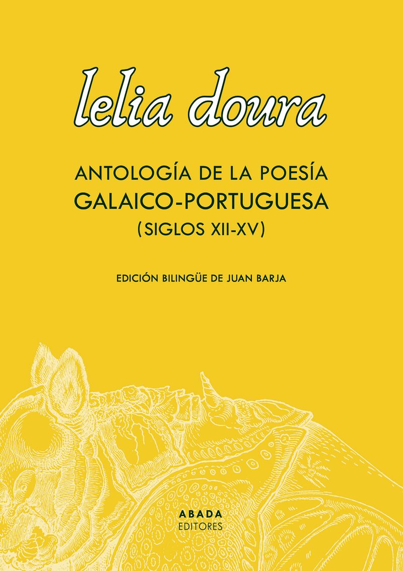 LELIA DOURA - ANTOLOGIA DE LA POESIA GALAICO-PORTUGUESA (SIGLO XII-XV)
