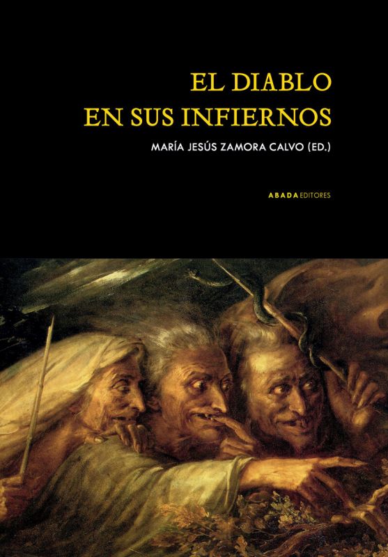 el diablo en sus infiernos - Maria Jesus Zamora Calvo (ed. )
