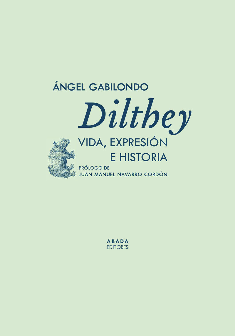 dilthey - vida, expresion e historia - Angel Gabilondo
