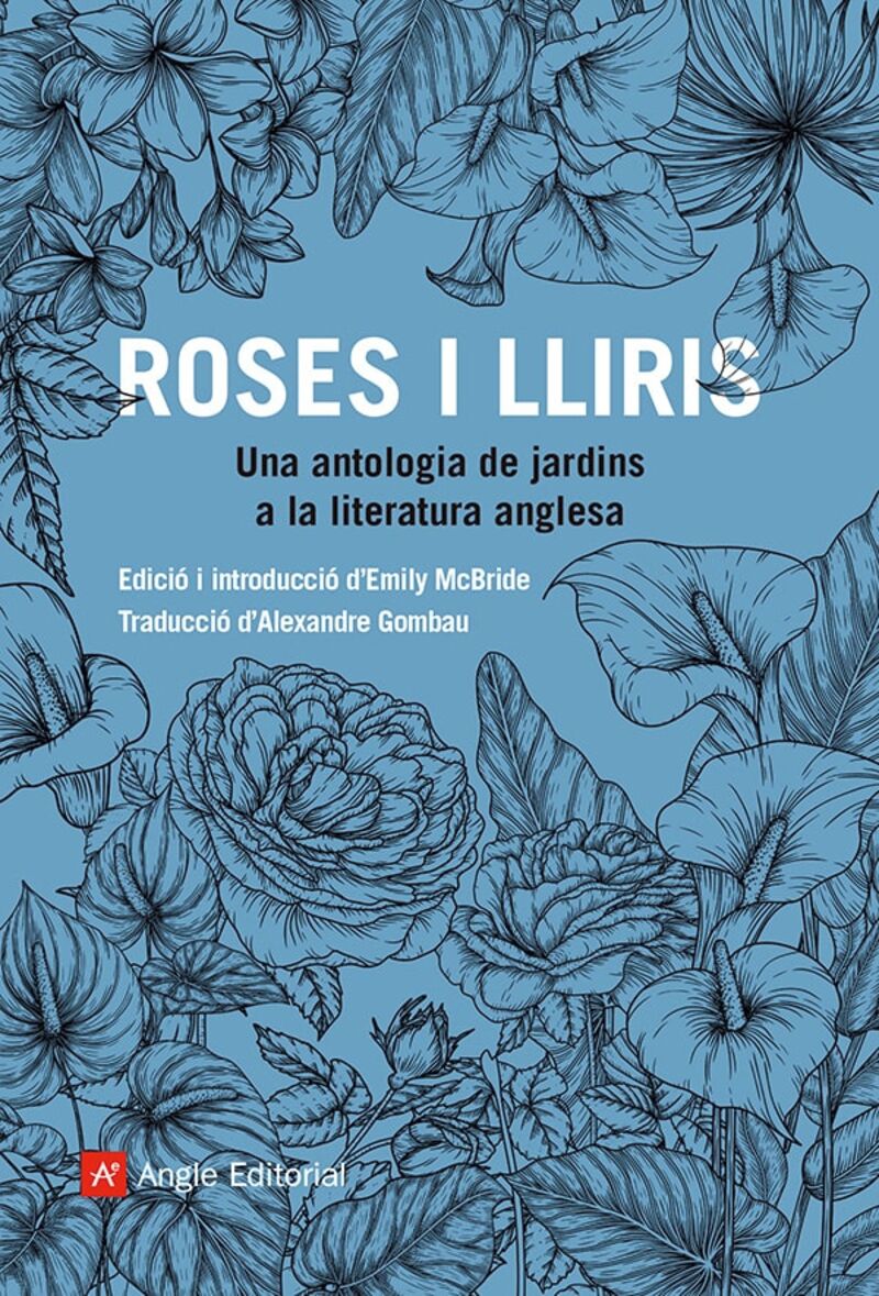 roses i lliris - una antologia de jardins a la literatura anglesa - Emily Mcbride
