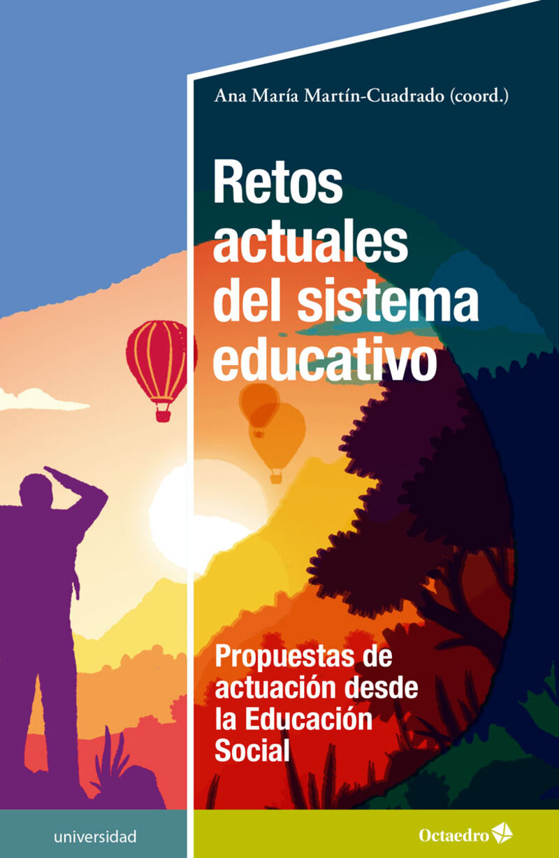 RETOS ACTUALES DEL SISTEMA EDUCATIVO - PROPUESTAS ACTUALES DESDE LA EDUCACION SOCIAL