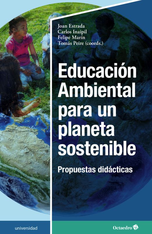 EDUCACION AMBIENTAL PARA UN PLANETA SOSTENIBLE - PROPUESTAS DIDACTICAS