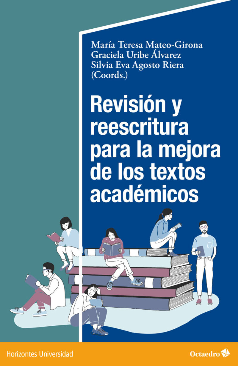 revision y reescritura para la mejora de los textos academicos - M. Teresa Mateo Girona / Silvia Eva Agosto Riera / Graciela Uribe Alvarez