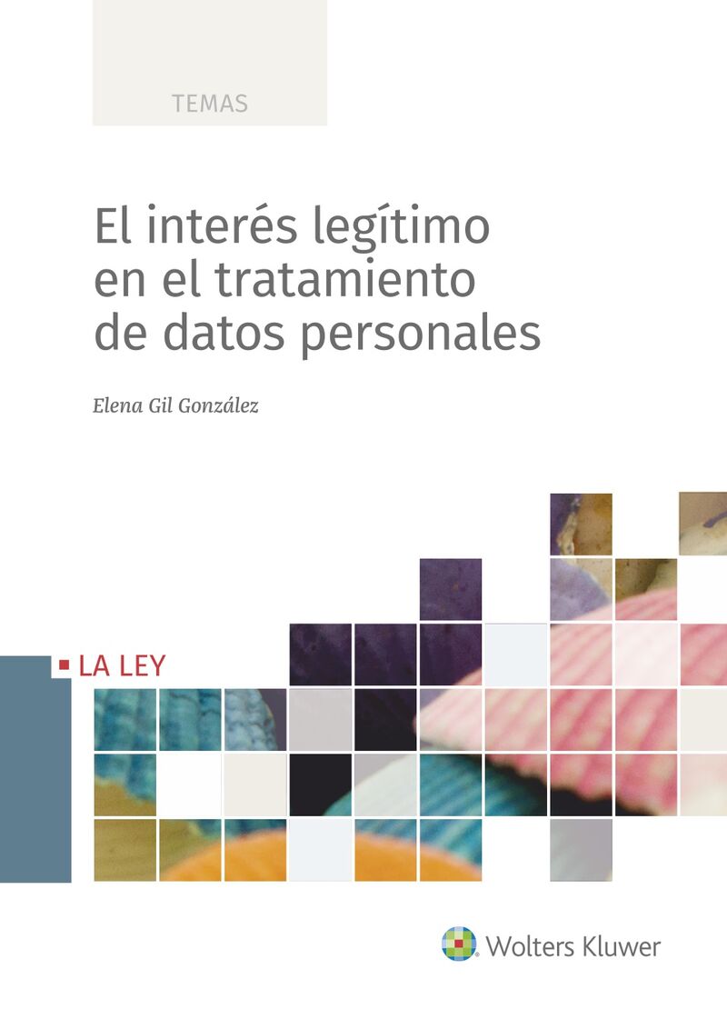 el interes legitimo en tratamientos de datos personales - Elena Gil Gonzalez