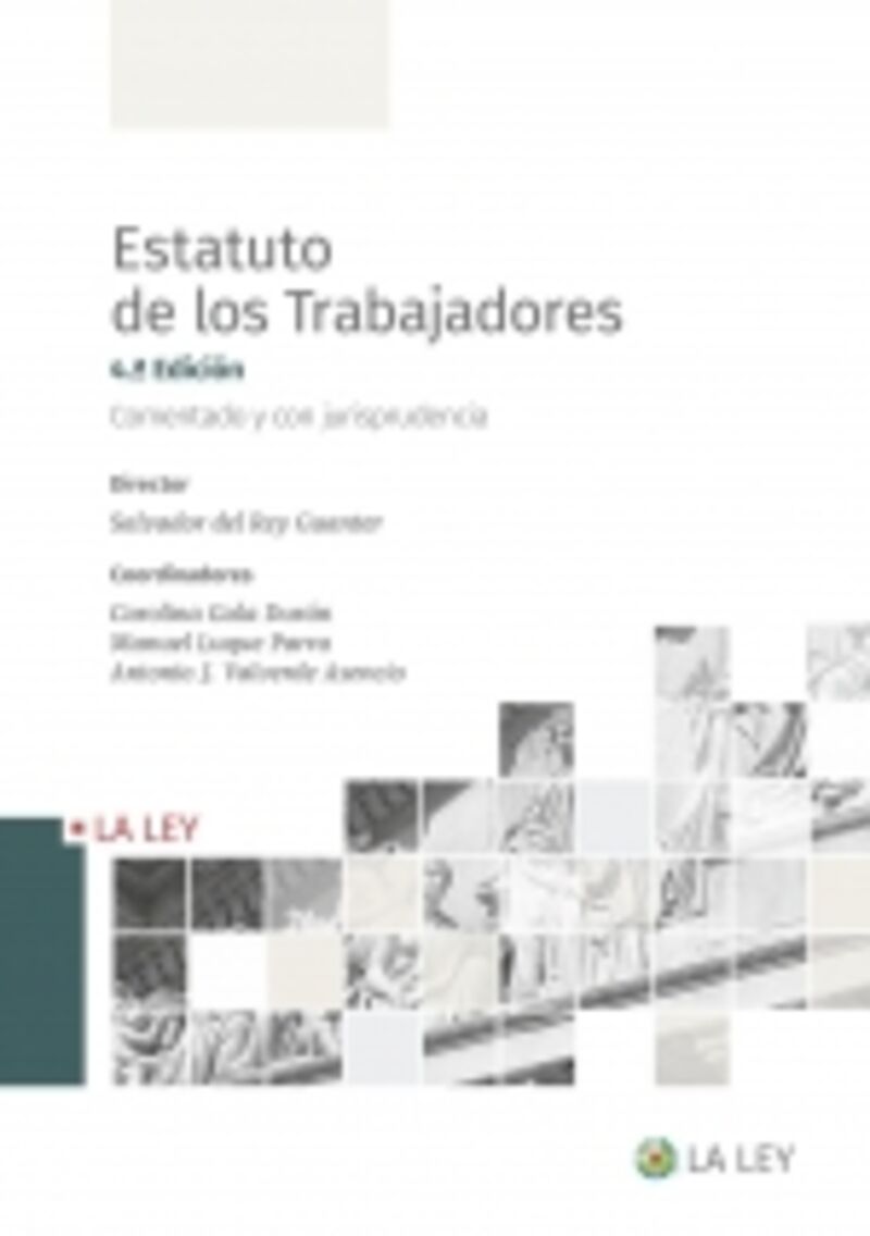(4 ed) estatuto de los trabajadores - comentado y con jurisprudencia - Aa. Vv.