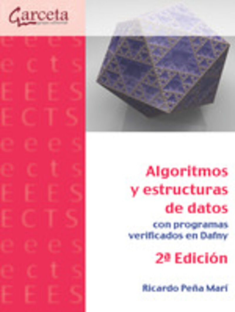 (2 ED) ALGORITMOS Y ESTRUCTURAS DE DATOS CON PROGRAMAS VERIFICADOS EN DAFNY