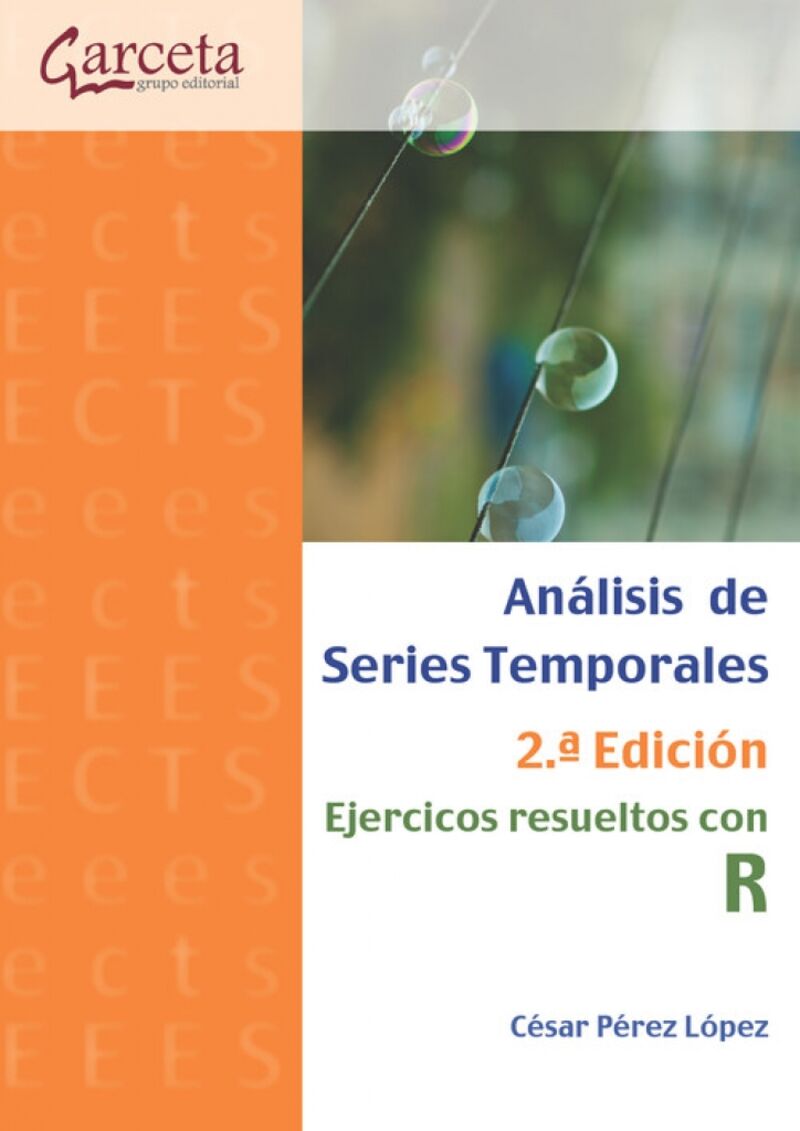 (2 ed) analisis de series temporales ejercicios resueltos con r - Cesar Perez Lopez
