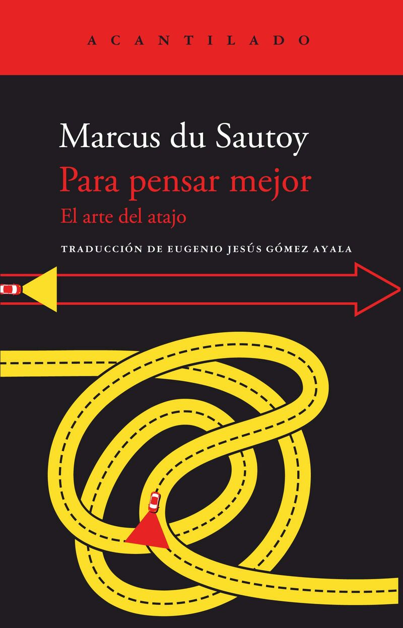 para pensar mejor - el arte del atajo - Marcus Du Sautoy