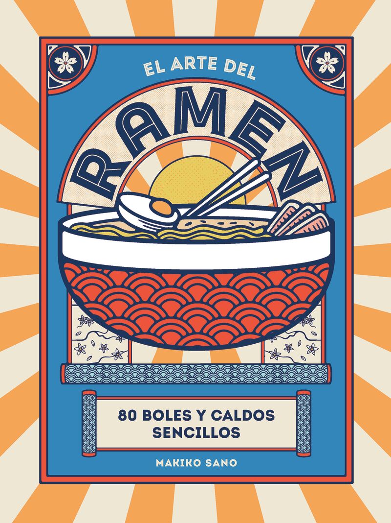 el arte del ramen - 80 boles y caldos sencillos - Makiko Sano