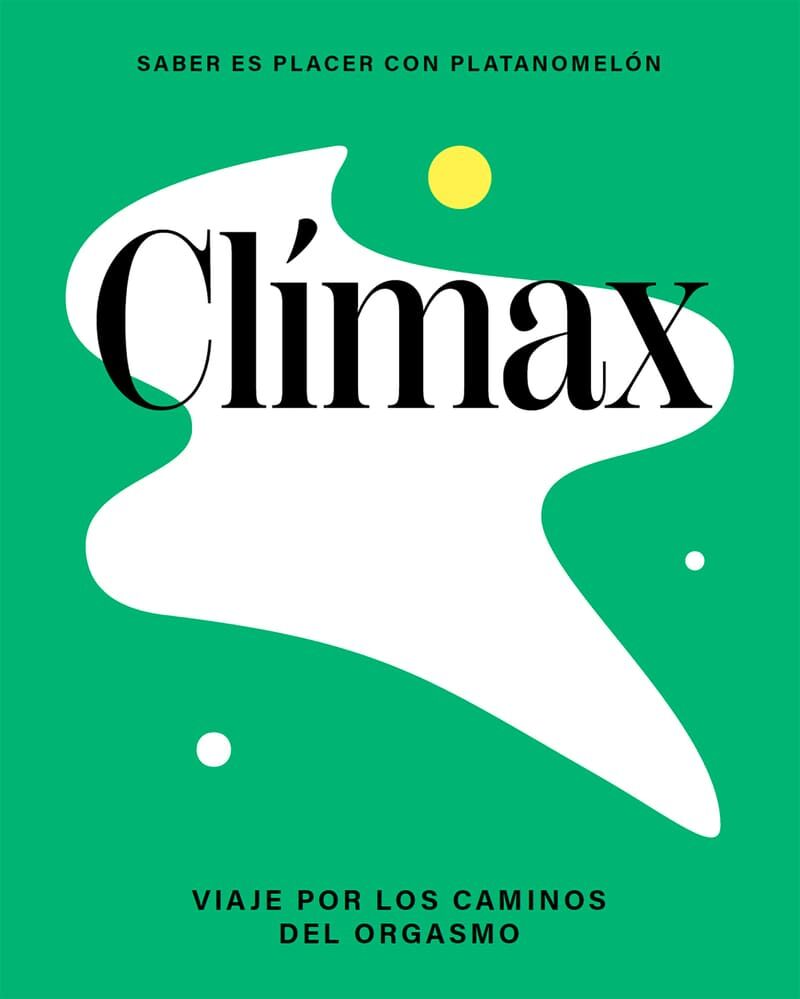 CLIMAX - VIAJE POR LOS CAMINOS DEL ORGASMO