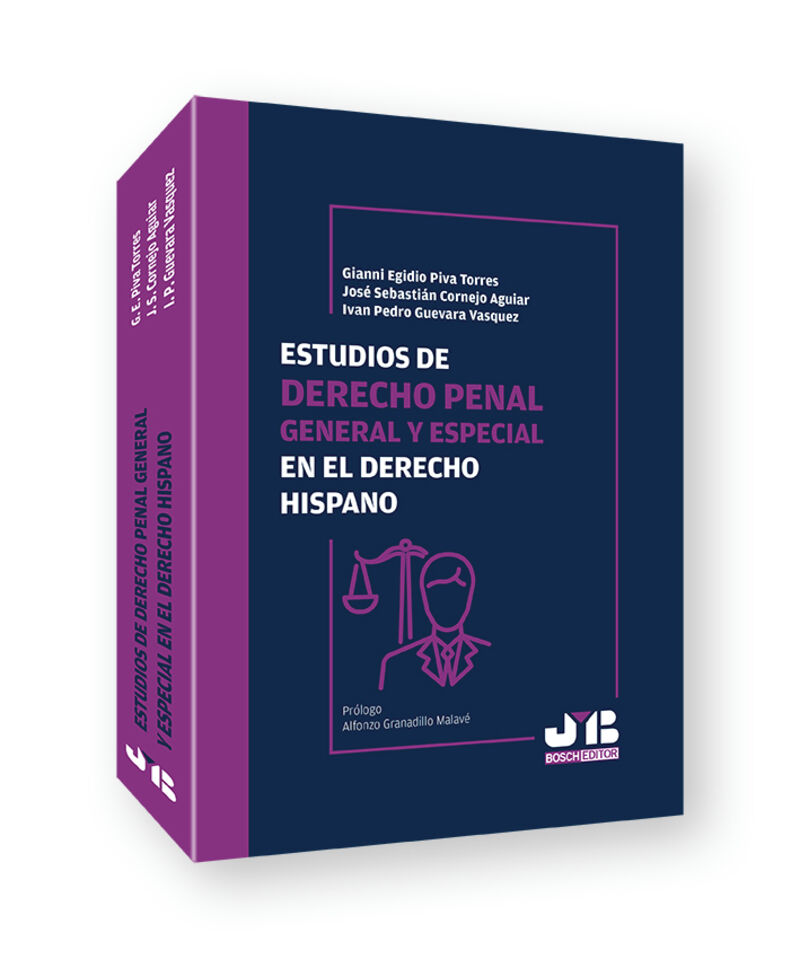 estudios de derecho penal general y especial en el derecho hispano - Gianni Egidio Piva Torres / [ET AL. ]
