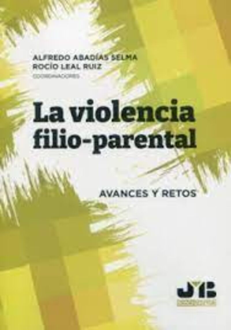 violencia filio-parental - avances y retos - Alfredo Abadias Selma