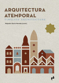 ARQUITECTURA ATEMPORAL - TIMELESS ARCHITECTURE
