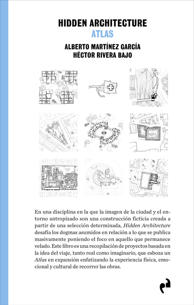 hidden architecture - atlas - Alberto Martinez Garcia / Hector Rivera Bajo