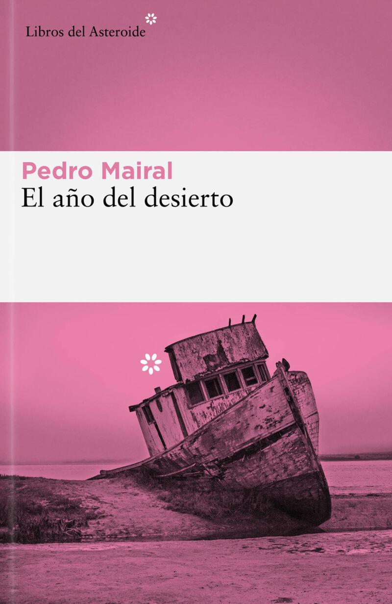el año del desierto - Pedro Mairal