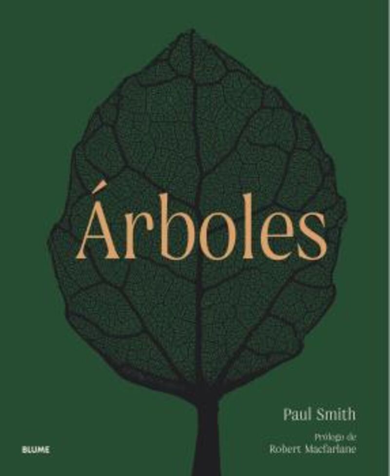 arboles - de la raiz a la hoja - Paul Smith / Yvette Harvey-Brown / Robert Macfarlane