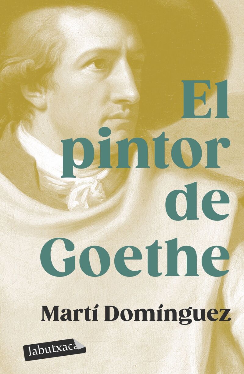 EL PINTOR DE GOETHE (LES CONFIDENCIES DEL COMTE DE BUFFON 1) - (PREMI PRUDENCI BERTRANA 1999)