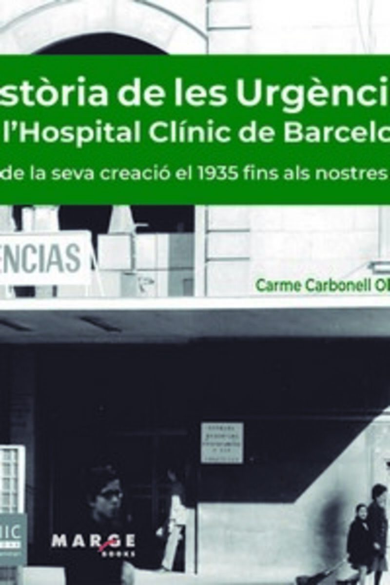 HISTORIA DE LES URGENCIES DE L'HOSPITAL CLINIC DE BARCELONA