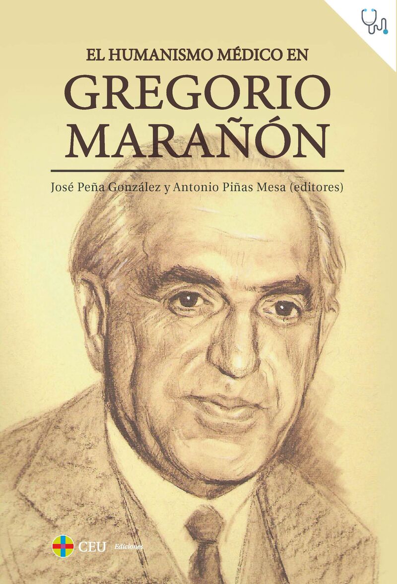 el humanismo medico en gregorio marañon - Jose Peña Gonzalez