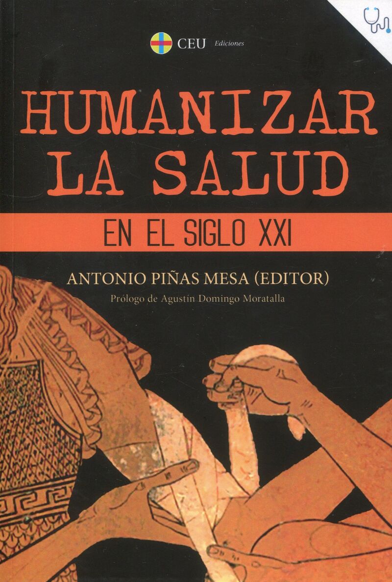 (2 ed) humanizar la salud en el siglo xxi - Antonio Piñas Mesa