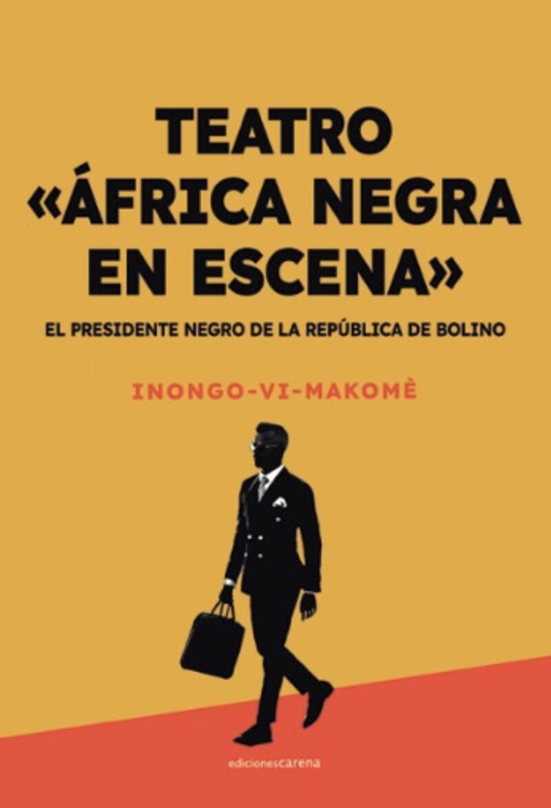 el presidente negro de la republica de bolino - teatro africa negra en escena - Inongo Vi-Makome