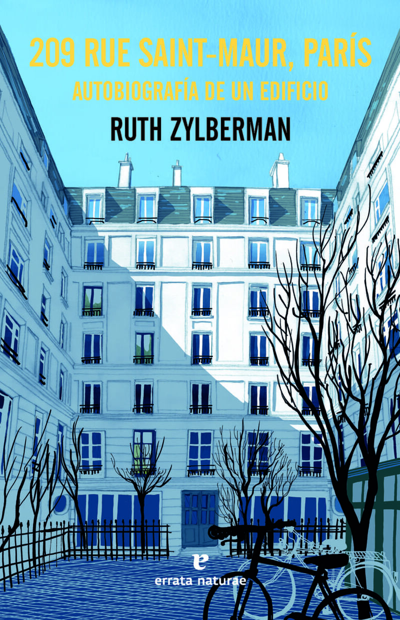 209 rue saint-maur, paris - autobiografia de un edificio - Ruth Zyberman
