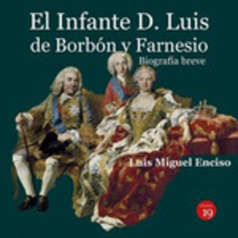 EL INFANTE D. LUIS DE BORBON Y FARNESIO
