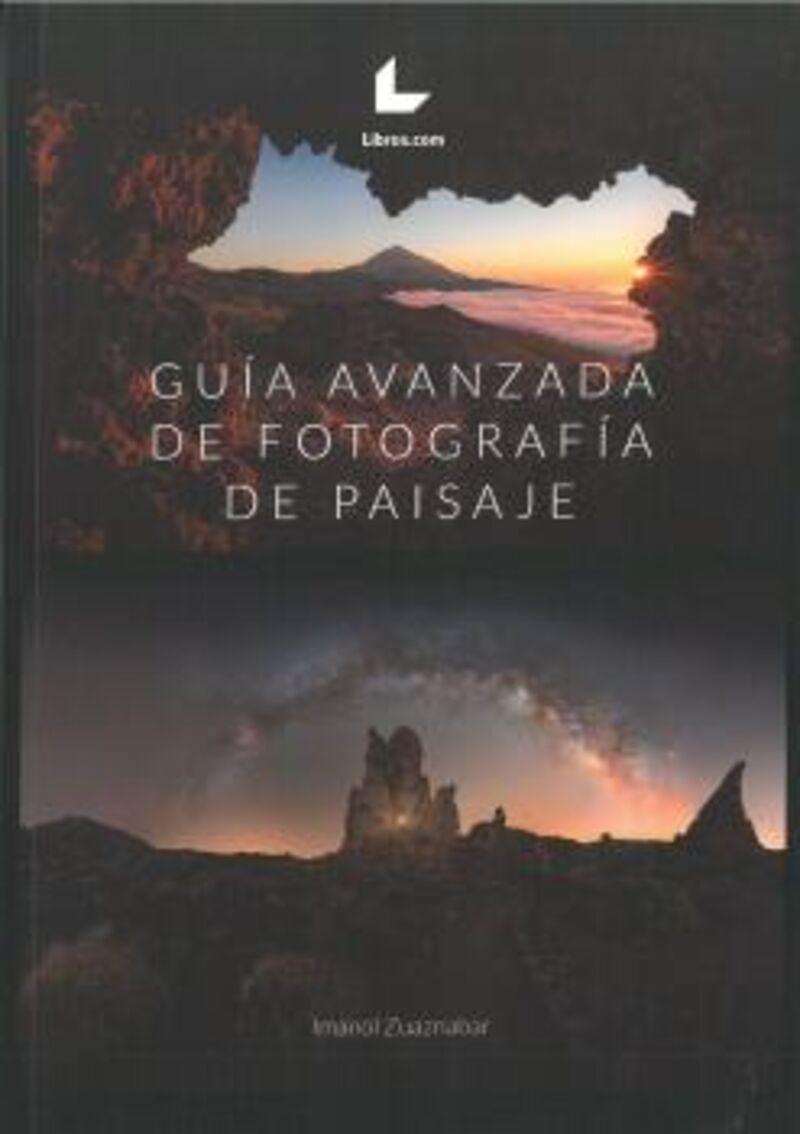 GUIA AVANZADA DE FOTOGRAFIA DE PAISAJE
