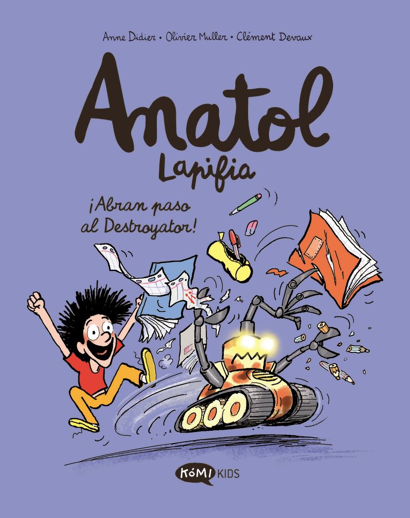 anatol lapifia 7 - ¡abran paso al destroyador! - Anne Didier / Olivier Muller