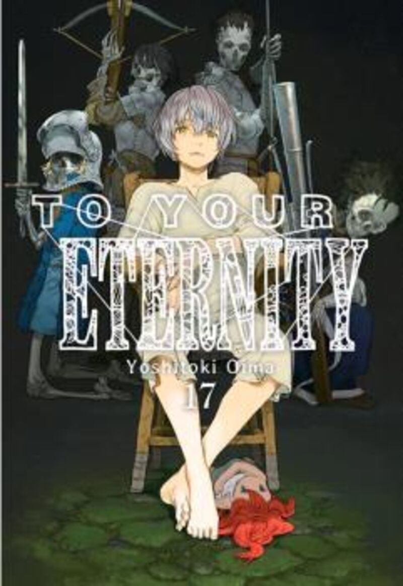 to your eternity 17 - Yoshitoki Oima