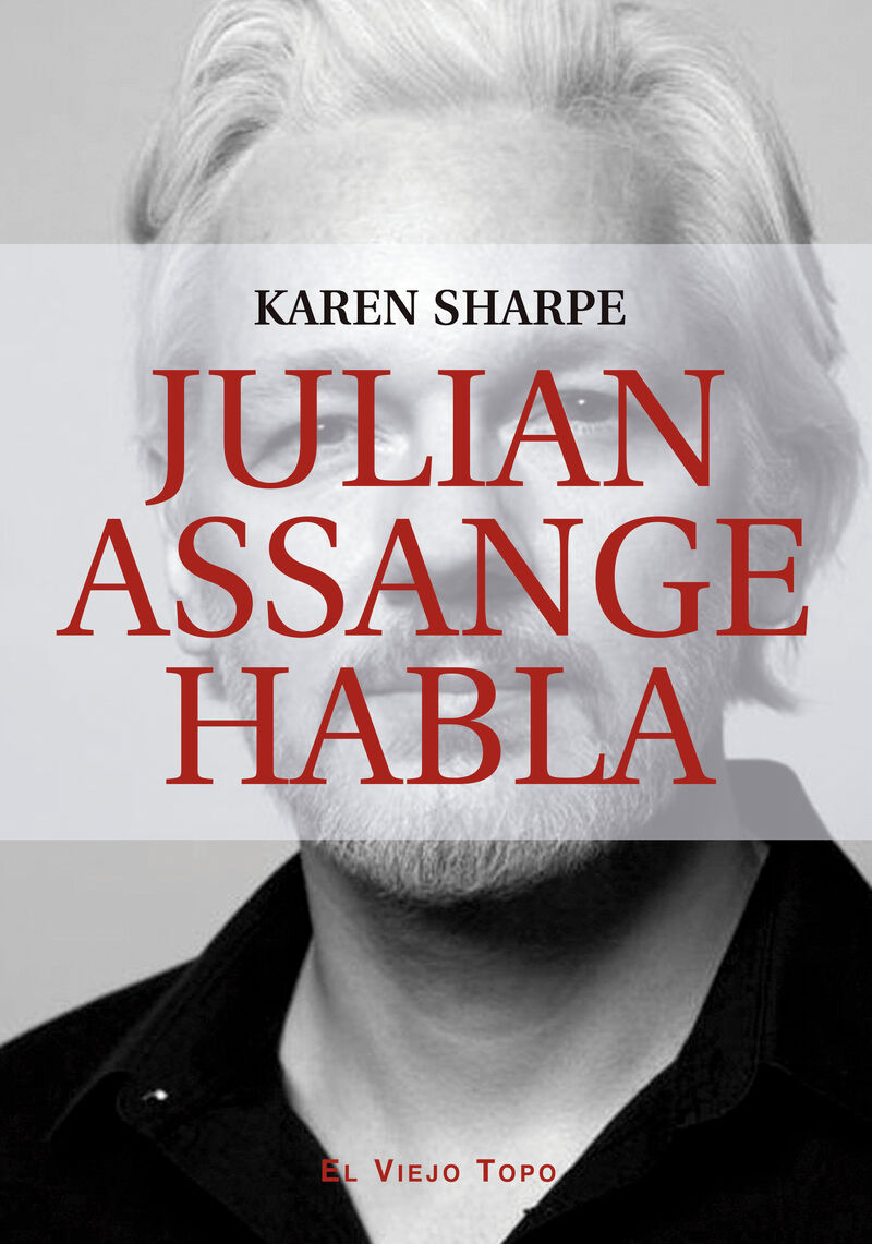 julian assange habla - Karen Sharpe