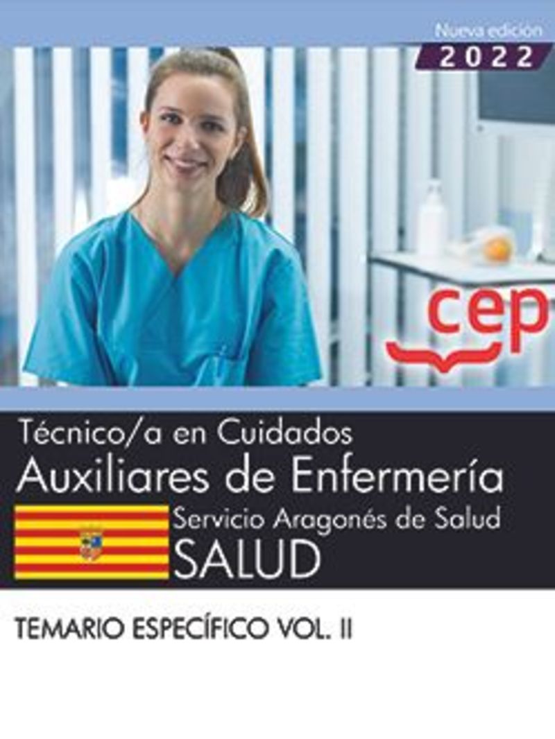 TEMARIO ESPECIFICO 2 - (SAS) TECNICO / A EN CUIDADOS AUXILIARES DE ENFERMERIA - SERVICIO ARAGONES DE SALUD / SALUD