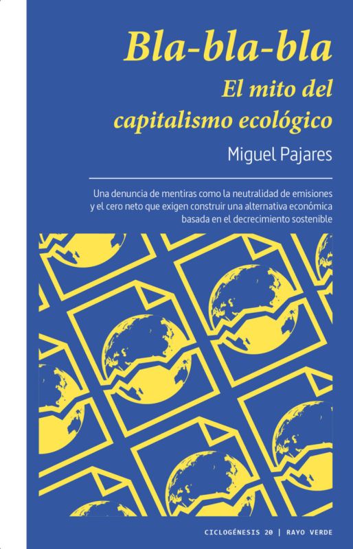 bla-bla-bla - el mito del capitalismo ecologico - Miguel Pajares