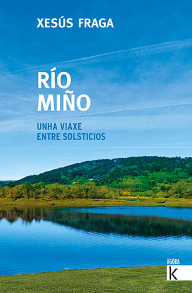 RIO MIÑO - UNHA VIAXE ENTRE SOLSTICIOS