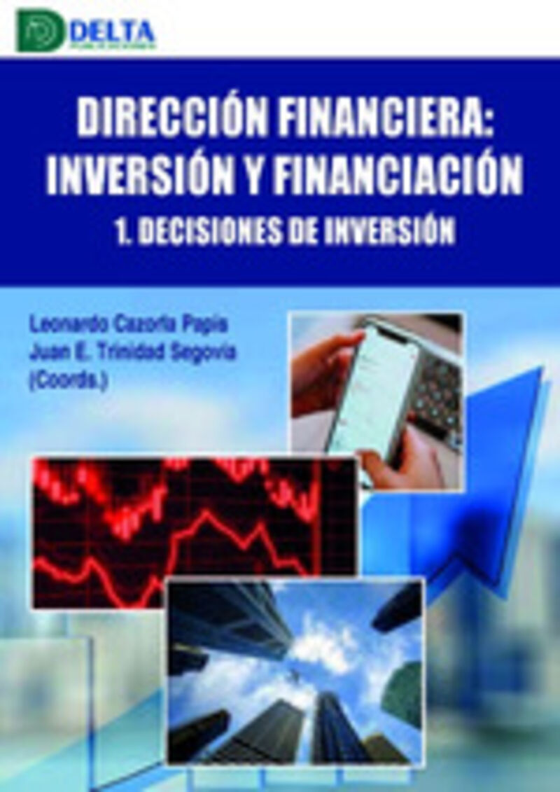 direccion financiera inversion y financiacion 1 - decisiones de inversion