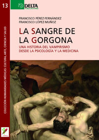 la sangre de la gorgona - Francisco Perez-Fernandez / Francisco Lopez Muñoz