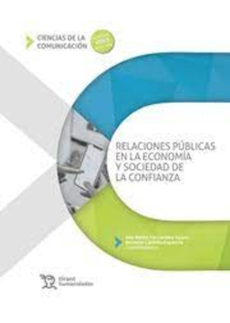 relaciones publicas en la economia y sociedad de la confianza - Ana Belen Fernandez Souto (coord. ) / Antonio Castillo Esparcia (coord. )